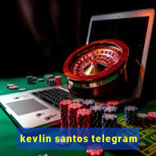 kevlin santos telegram